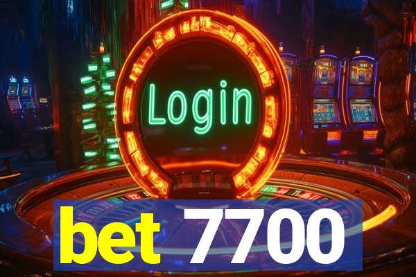 bet 7700